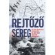 A rejtőző sereg     14.95 + 1.95 Royal Mail